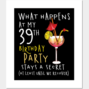 39Th Birthday - What Happens 39Th Birthday Posters and Art